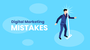 Digital Marketing Mistakes